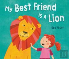 My Best Friend Is A Lion