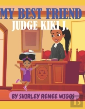 My Best Friend Judge Kiki J.