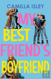 My Best Friend'S Boyfriend
