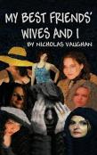 My Best Friends' Wives And I