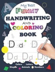 My Best Funny Handwriting And Coloring Book