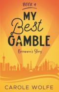 My Best Gamble - Brianna'S Story