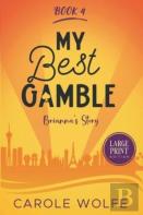 My Best Gamble - Brianna'S Story