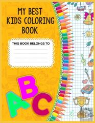 My Best Kids Coloring Book Abc