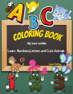 Bertrand.pt - My Best Toddler Coloring Book Learn Numbers,Letters And Cute Animals