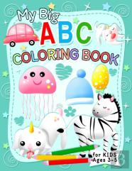 My Big Abc Coloring Book