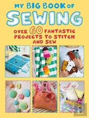My Big Book Of Sewing