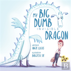 My Big, Dumb, Invisible Dragon