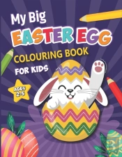 My Big Easter Colouring Book For Kids Ages 2-5