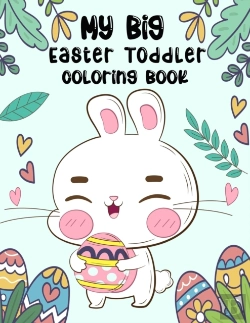 Bertrand.pt - My Big Easter Toddler Coloring Book