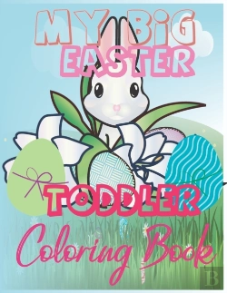 Bertrand.pt - My Big Easter Toddler Coloring Book