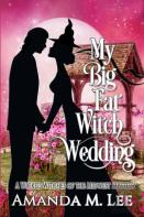My Big Fat Witch Wedding