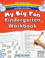 My Big Fun Kindergarten Workbook With Handwriting Learn To Read 100 Sight Words And Math Activities