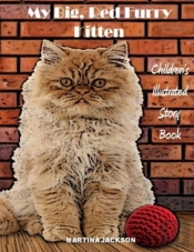 My Big, Red, Furry Kitten: Children'S Il