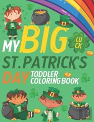 My Big St. Patrick'S Day Toddler Coloring Book
