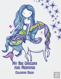 Bertrand.pt - My Big Unicorn And Mermaid Coloring Book