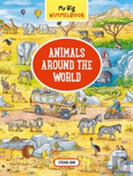 My Big Wimmelbookâ®Â€”Animals Around The World