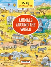 My Big Wimmelbookâ®Â€”Animals Around The World