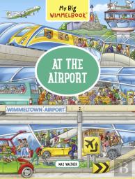 My Big Wimmelbookâ®Â€”At The Airport