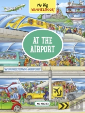 My Big Wimmelbookâ®Â€”At The Airport