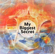 My Biggest Secret