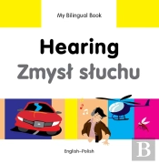My Bilingual Book -  Hearing (English-Polish)