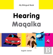 My Bilingual Book -  Hearing (English-Somali)