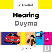 My Bilingual Book -  Hearing (English-Turkish)