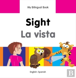 Bertrand.pt - My Bilingual Book -  Sight (English-Spanish)