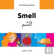 My Bilingual Book -  Smell (English-Arabic)