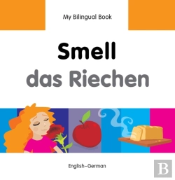 Bertrand.pt - My Bilingual Book -  Smell (English-German)
