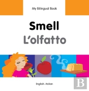 My Bilingual Book -  Smell (English-Italian)