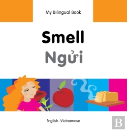 Bertrand.pt - My Bilingual Book -  Smell (English-Vietnamese)