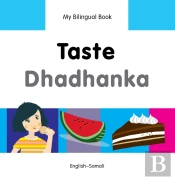 My Bilingual Book -  Taste (English-Somali)