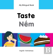 My Bilingual Book -  Taste (English-Vietnamese)