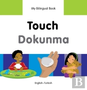 My Bilingual Book -  Touch (English-Turkish)