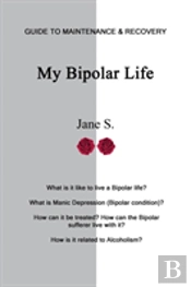 My Bipolar Life