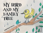 My Bird And My Family Tree