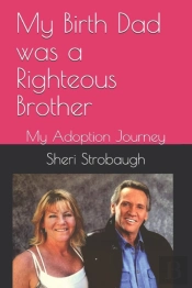 My Birth Dad Was A Righteous Brother