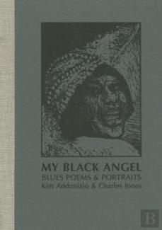 My Black Angel, Blues Poems And Portraits