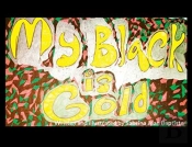My Black Is Gold