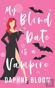 My Blind Date Is A Vampire