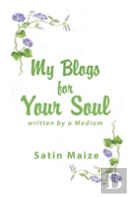 My Blogs For Your Soul