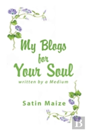 My Blogs For Your Soul