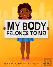 My Body Belongs To Me!