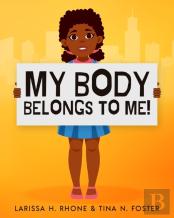My Body Belongs To Me!