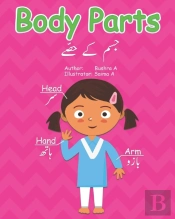 My Body ! Ears, Toes, & Nose! My Body Parts