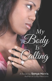 My Body Is Calling: A Novel