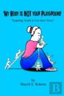 My Body Is Not Your Playground