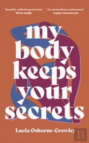 My Body Keeps Your Secrets